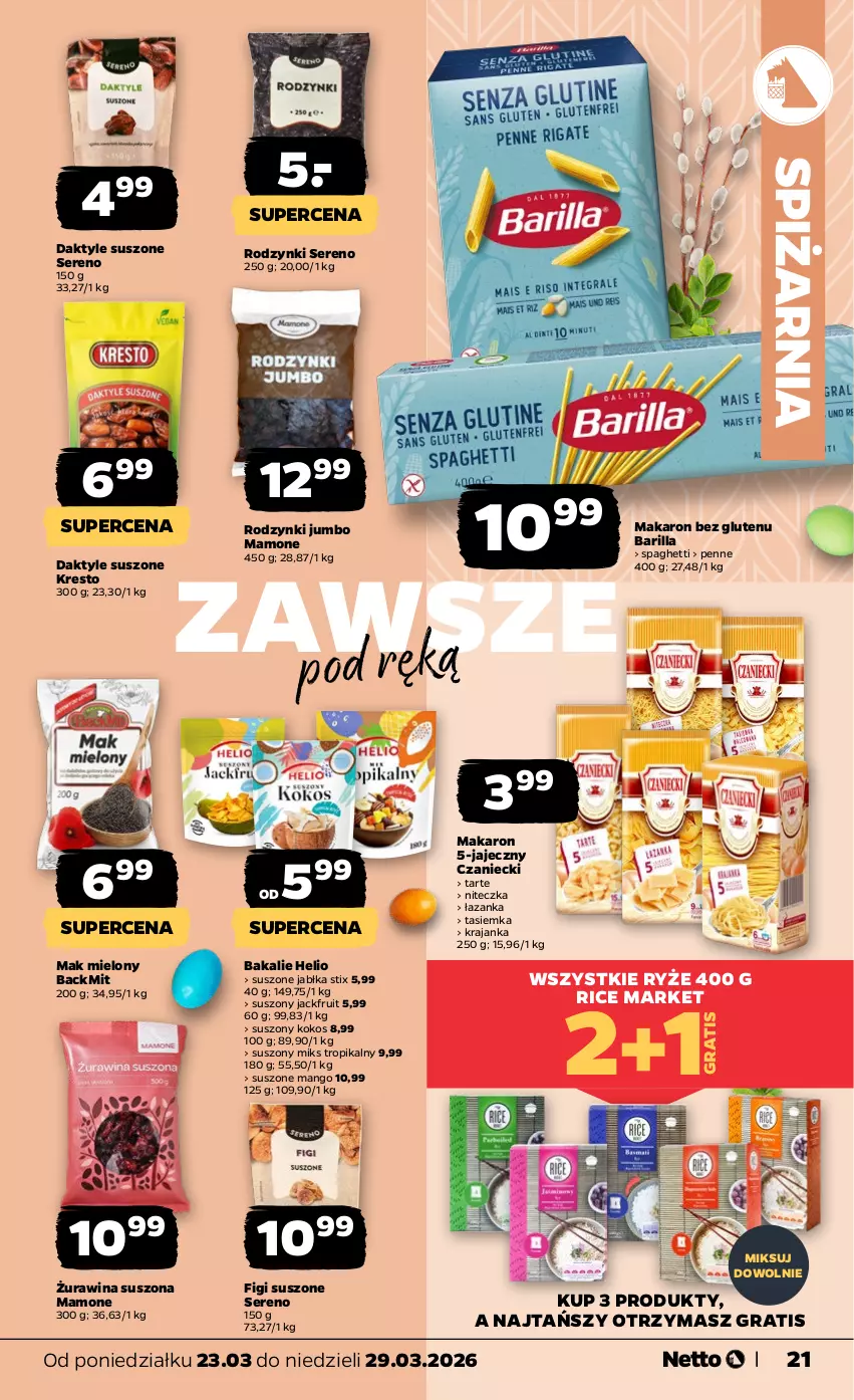 Gazetka promocyjna Netto - Od Poniedziałku - ważna 23.03 do 29.03.2026 - strona 21 - produkty: Barilla, Daktyle, Figi, Gra, Helio, Jabłka, Kokos, Mak mielony, Makaron, Mango, Penne, Rodzynki, Ryż, Ser, Spaghetti