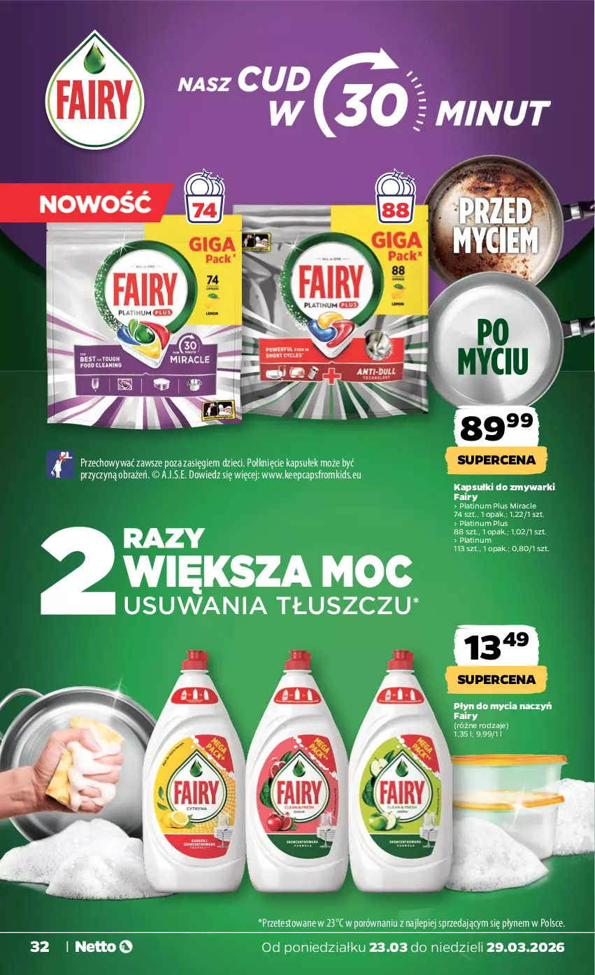 Gazetka promocyjna Netto - Od Poniedziałku - ważna 23.03 do 29.03.2026 - strona 32 - produkty: Do mycia naczyń, Dzieci, Fa, Fairy, Płyn do mycia, Płyn do mycia naczyń, Por, Zmywarki