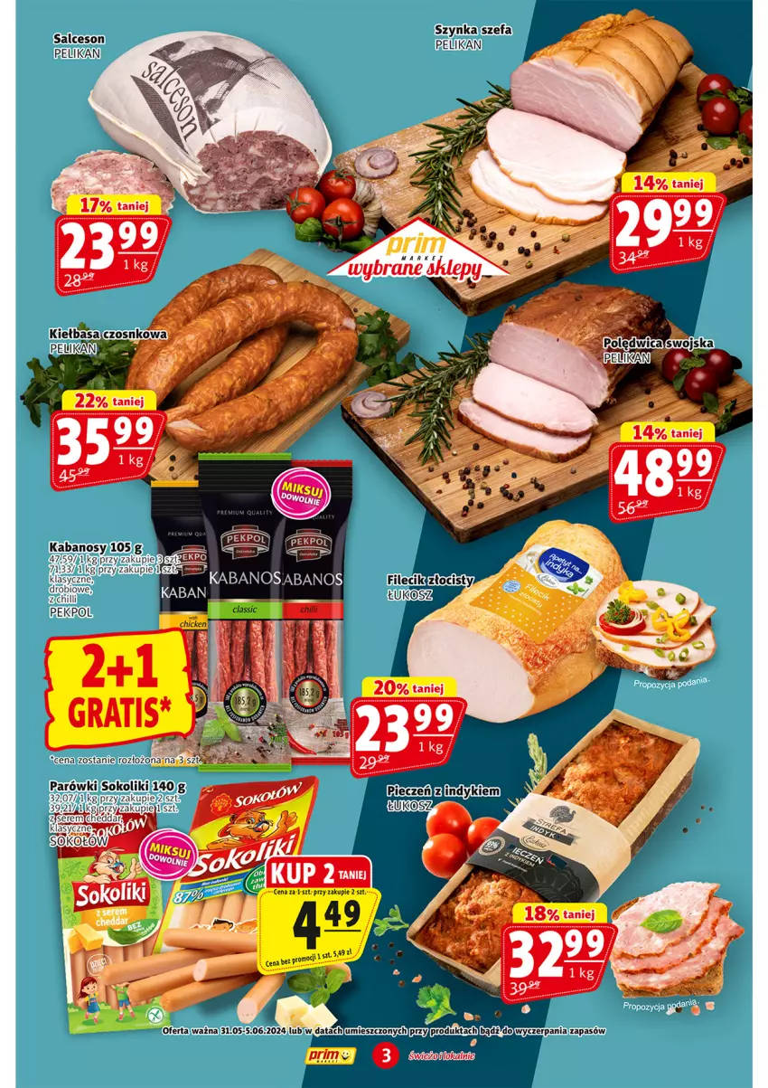 Gazetka promocyjna Prim Market - ważna 31.05 do 05.06.2024 - strona 3 - produkty: Fa, Kabanos, Kiełbasa, Kosz, Parówki, Parówki sokoliki, Pekpol, Salceson, Sok, Szynka