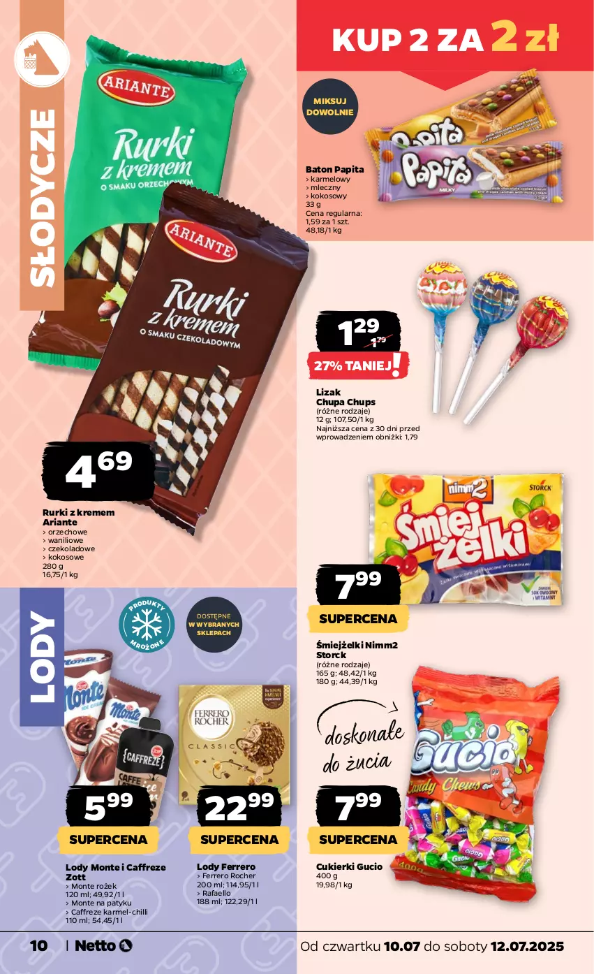 Gazetka promocyjna Netto - Od Czwartku - ważna 10.07 do 12.07.2025 - strona 10 - produkty: Baton, Chupa Chups, Cukier, Cukierki, Fa, Ferrero, Ferrero Rocher, Kokos, Lody, Monte, Nimm2, Rurki, Zott