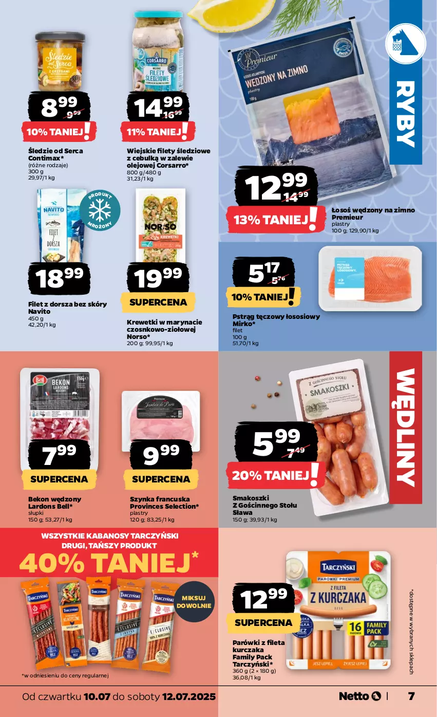 Gazetka promocyjna Netto - Od Czwartku - ważna 10.07 do 12.07.2025 - strona 7 - produkty: Beko, Bell, Dorsz, Fa, Kabanos, Kosz, Krewetki, Kurczak, Olej, Parówki, Pstrąg, Pstrąg tęczowy, Ser, Sos, Szynka, Tarczyński