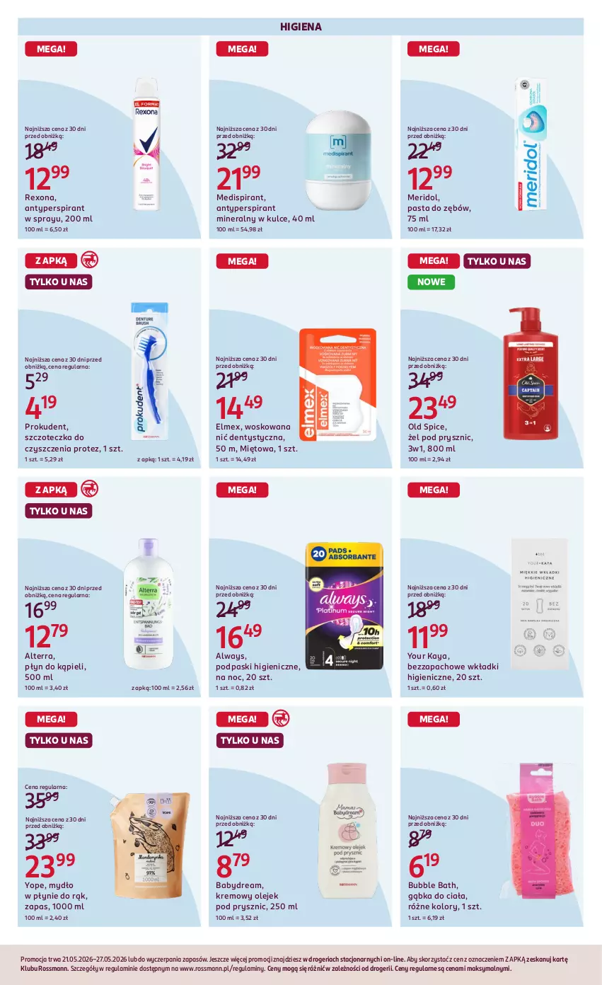 Gazetka promocyjna Rossmann - Gazetka promocyjna Rossmanna - ważna 21.05 do 27.05.2026 - strona 6 - produkty: Alterra, Always, Antyperspirant, Babydream, Elmex, Mydło, Mydło w płynie, Nić dentystyczna, Old Spice, Olej, Olejek pod prysznic, Pasta do zębów, Płyn do kąpieli, Podpaski, Prokudent, Rexona, Szczoteczka, Wkładki, Yope