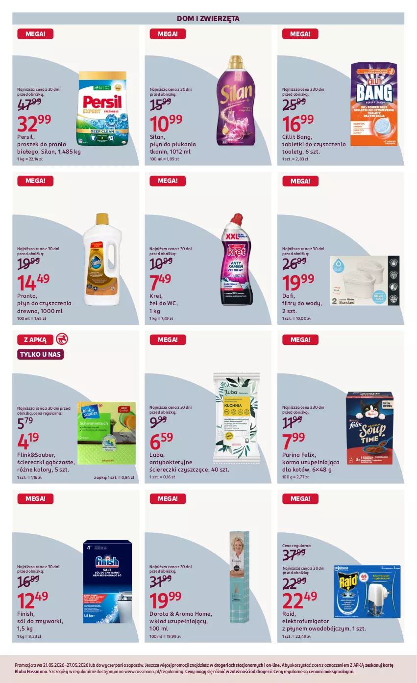Gazetka promocyjna Rossmann - Gazetka promocyjna Rossmanna - ważna 21.05 do 27.05.2026 - strona 7 - produkty: Cillit Bang, Felix, Finish, Kret, Persil, Płyn do płukania, Pronto, Proszek do prania, Pur, Purina, Silan, Sól, Tablet, Zmywarki, Zwierzęta