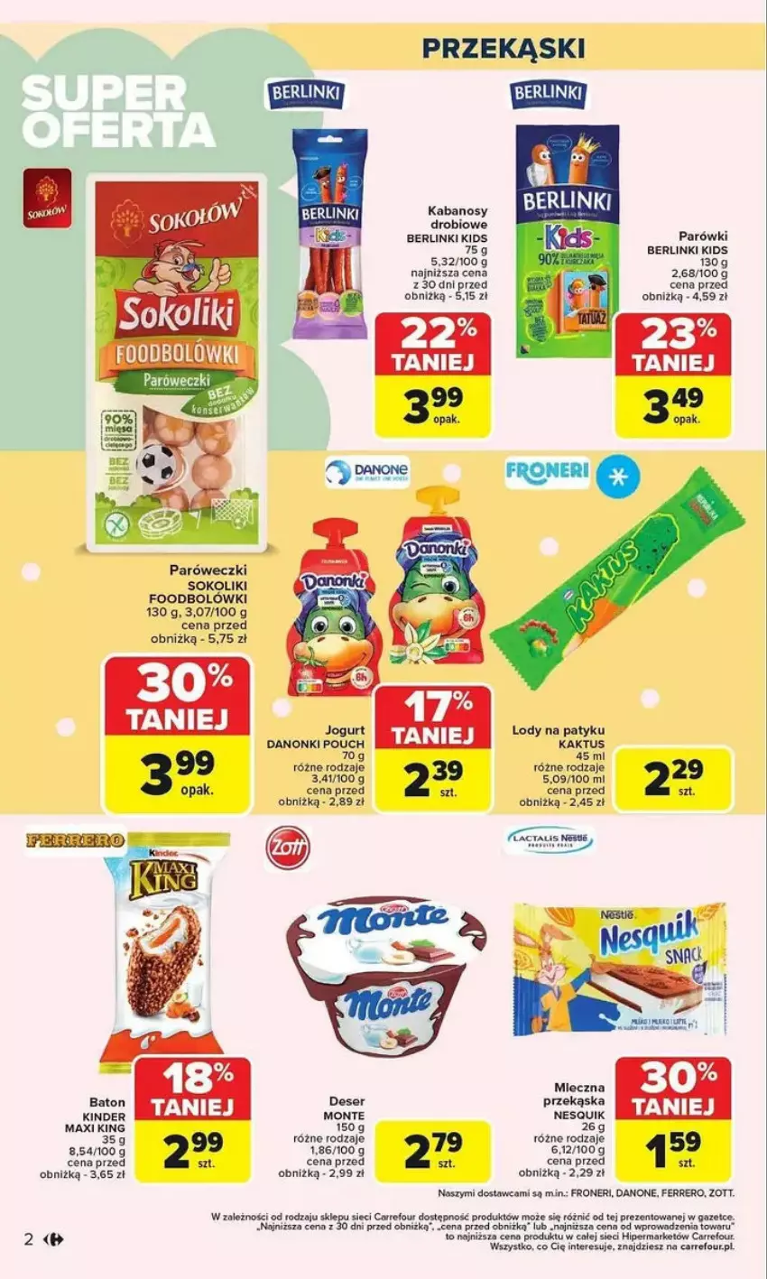 Gazetka promocyjna Carrefour - ważna 03.02 do 15.02.2025 - strona 12 - produkty: Berlinki, Danone, Danonki, Deser, Fa, Ferrero, Jogurt, Kabanos, Kaktus, Kinder, Lody, Monte, Nesquik, Parówki, Ser, Sok, Zott