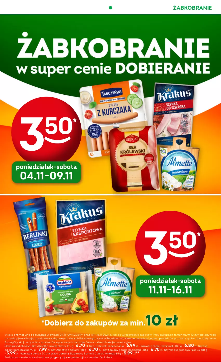 Gazetka promocyjna Żabka - ważna 06.11 do 19.11.2024 - strona 10 - produkty: Almette, Berlinki, Gouda, Gra, Hochland, Kabanos, Krakus, Królewski, Parówki, Por, Ser, Ser topiony, Sport, Szynka, Tarczyński, Top, Tran