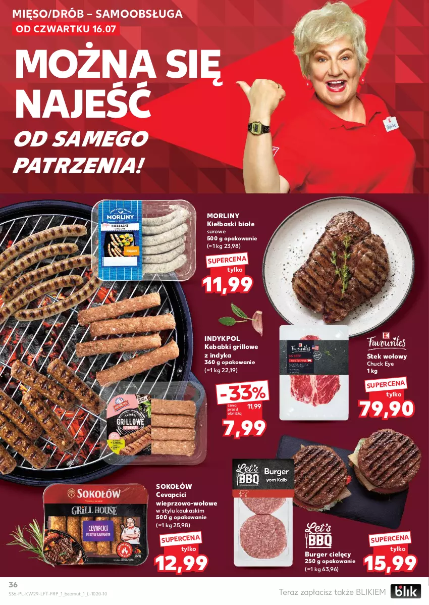 Gazetka promocyjna Kaufland - Gazetka tygodnia - ważna 16.07 do 22.07.2026 - strona 36 - produkty: Burger, Drób, Grill, Kask, Kebab, Kiełbaski białe, Mięso, Morliny, Sok, Sokołów, Stek, Stek wołowy, Tera