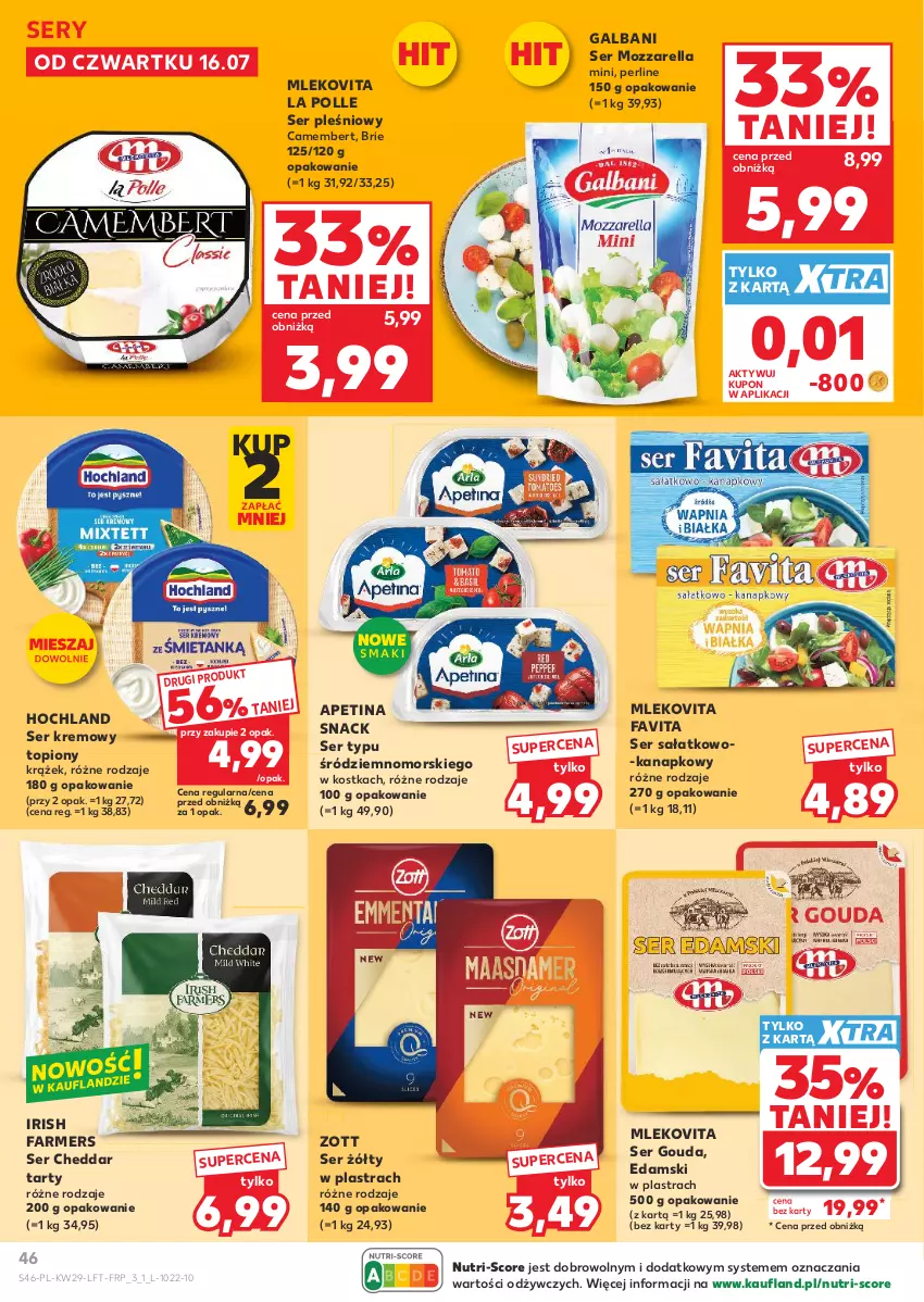 Gazetka promocyjna Kaufland - Gazetka tygodnia - ważna 16.07 do 22.07.2026 - strona 46 - produkty: Brie, Camembert, Cheddar, Edam, Fa, Favita, Galbani, Gouda, Hochland, Mleko, Mlekovita, Mozzarella, Sałat, Ser, Ser pleśniowy, Ser sałatkowo-kanapkowy, Top, Zott
