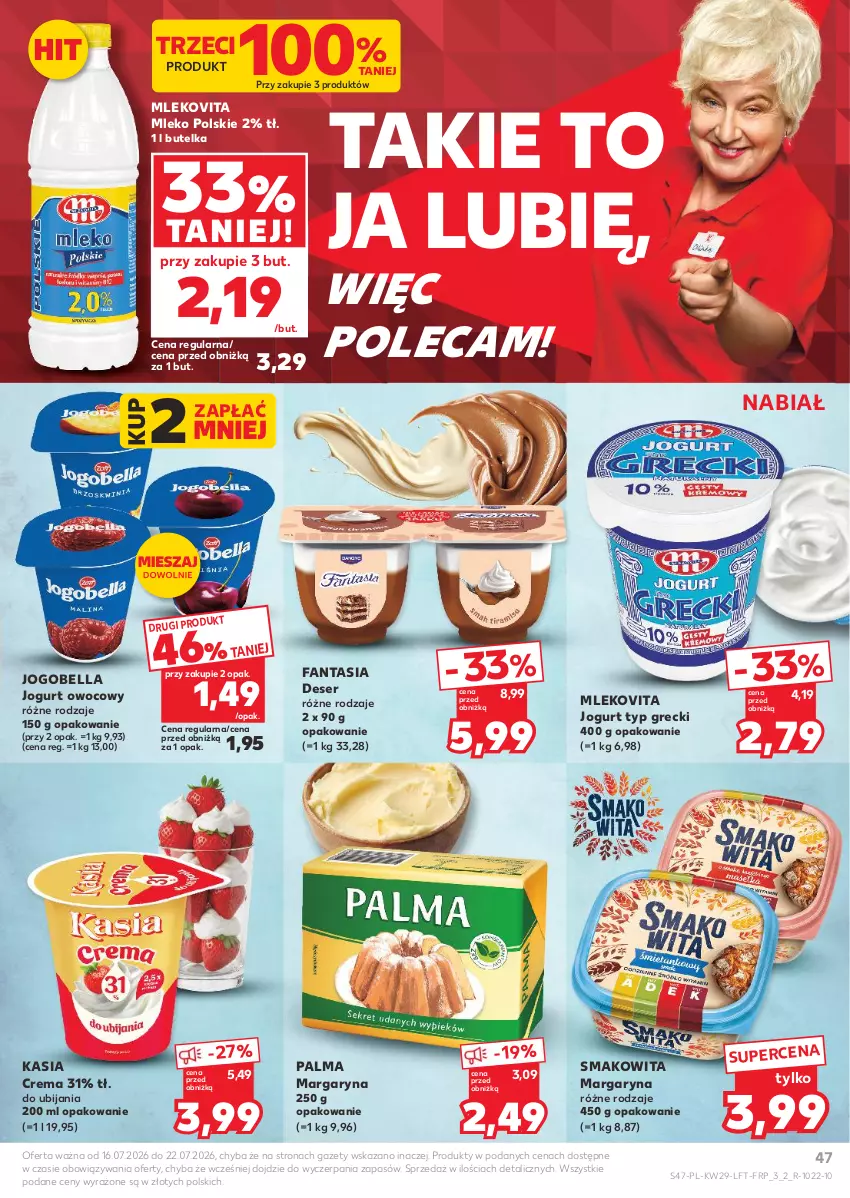 Gazetka promocyjna Kaufland - Gazetka tygodnia - ważna 16.07 do 22.07.2026 - strona 47 - produkty: Bell, Bella, Deser, Fa, Fanta, Jogobella, Jogurt, Jogurt owocowy, Kasia, Margaryna, Mleko, Mlekovita, Palma, Ser, Smakowita