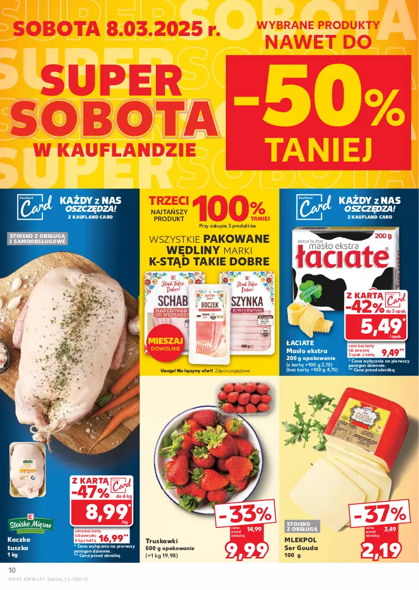 Gazetka promocyjna Kaufland - Gazetka tygodnia - ważna 06.03 do 12.03.2025 - strona 10 - produkty: Gouda, Kaczka, Masło, Ser, Truskawki, Tusz, Waga