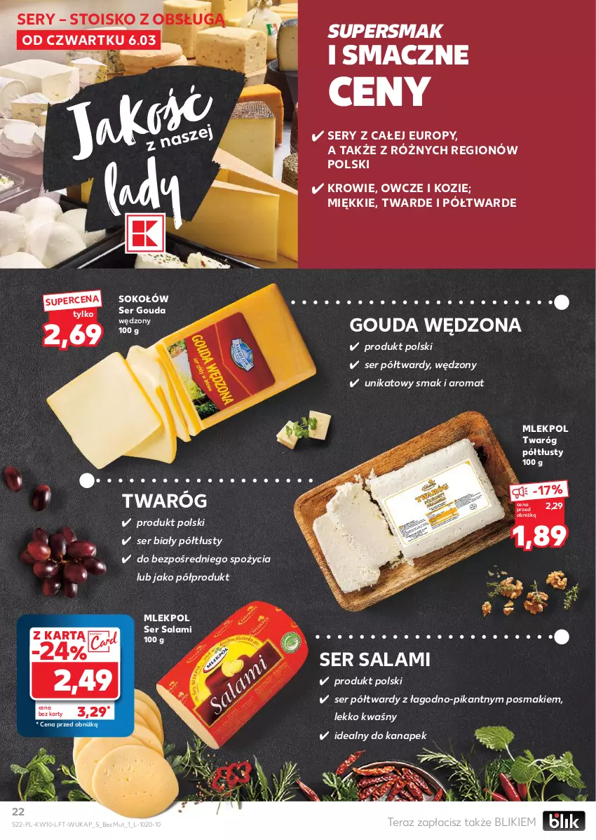 Gazetka promocyjna Kaufland - Gazetka tygodnia - ważna 06.03 do 12.03.2025 - strona 22 - produkty: Gouda, Salami, Ser, Ser salami, Sok, Sokołów, Tera, Twaróg, Twaróg półtłusty