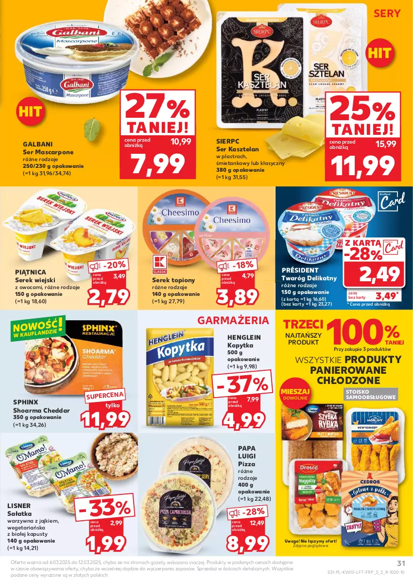 Gazetka promocyjna Kaufland - Gazetka tygodnia - ważna 06.03 do 12.03.2025 - strona 31 - produkty: Cheddar, Galbani, Kasztelan, Kopytka, Lisner, Mascarpone, Piątnica, Pizza, Président, Sałat, Sałatka, Sałatka warzywna, Ser, Ser Kasztelan, Serek, Serek wiejski, Shoarma, Top, Twaróg, Twaróg delikatny, Waga