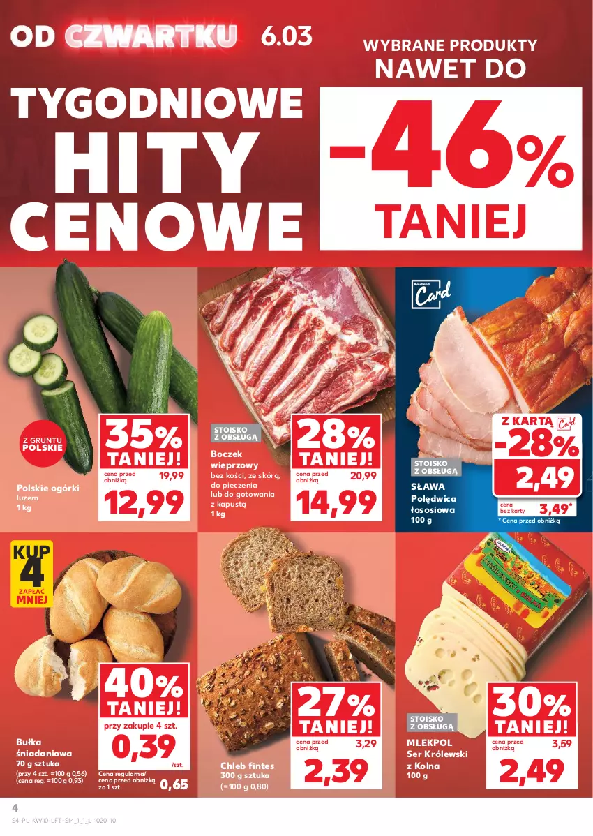 Gazetka promocyjna Kaufland - Gazetka tygodnia - ważna 06.03 do 12.03.2025 - strona 4 - produkty: Boczek, Boczek wieprzowy, Bułka, Chleb, Danio, Grunt, Kapustą, Królewski, Piec, Polędwica, Ser, Sos