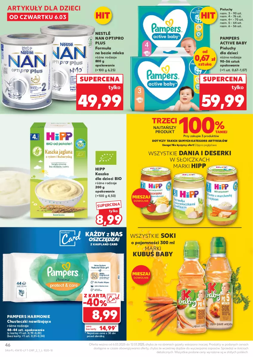 Gazetka promocyjna Kaufland - Gazetka tygodnia - ważna 06.03 do 12.03.2025 - strona 46 - produkty: Chusteczki, Deser, Dzieci, HiPP, Kubuś, NAN Optipro, Nestlé, Pampers, Pieluchy, Ser, Sok, Waga