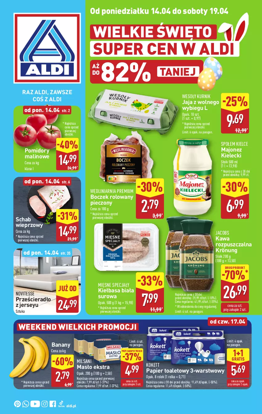 Gazetka promocyjna Aldi - Pełna oferta - ważna 14.04 do 19.04.2025 - strona 1 - produkty: Banany, Boczek, Gra, Jacobs, Jaja, Jaja z wolnego wybiegu, Kawa, Kawa rozpuszczalna, Kiełbasa, Kiełbasa biała, Majonez, Masło, Mięsne specjały, Papier, Papier toaletowy, Piec, Pomidory, Prześcieradło, Schab wieprzowy
