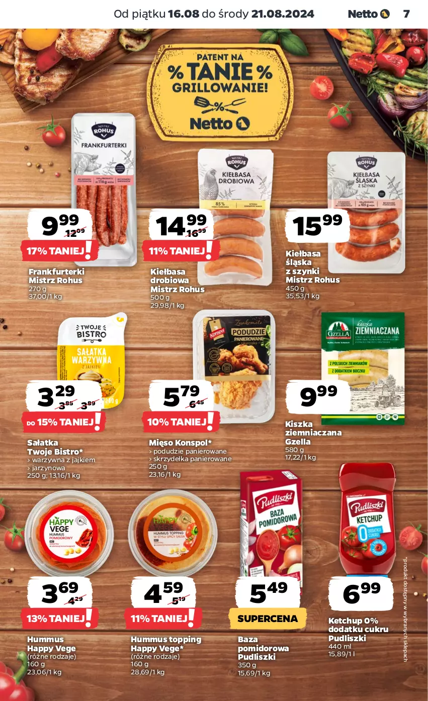 Gazetka promocyjna Netto - Netto Gazetka Food 33/24B - ważna 16.08 do 21.08.2024 - strona 7 - produkty: Frankfurterki, Hummus, Ketchup, Kiełbasa, Kiełbasa śląska, Mięso, Mus, Pudliszki, Sałat, Sałatka, Top