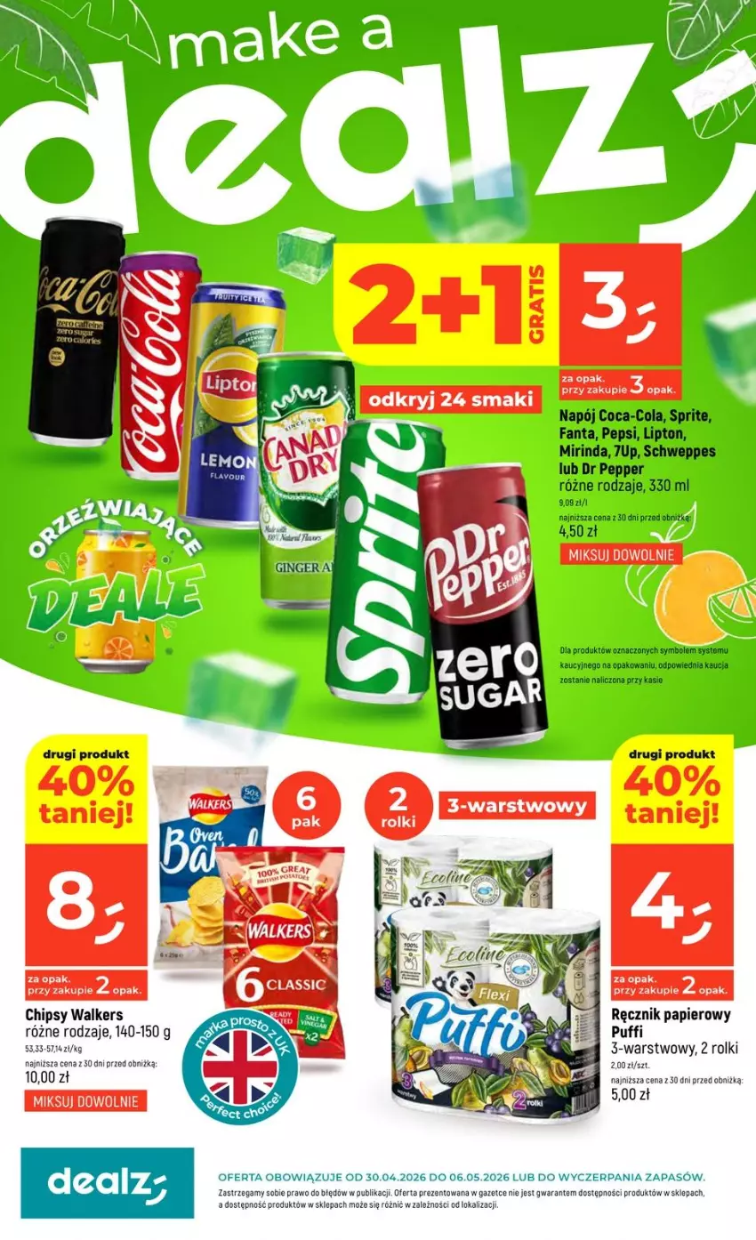 Gazetka promocyjna Dealz - NOWA GAZETKA - ważna 30.04 do 06.05.2026 - strona 1 - produkty: 7up, Chipsy, Coca-Cola, Fa, Fanta, Gin, Lipton, Mirinda, Napój, Papier, Pepsi, Puf, Ręcznik, Rolki, Schweppes, Sprite, Szyna