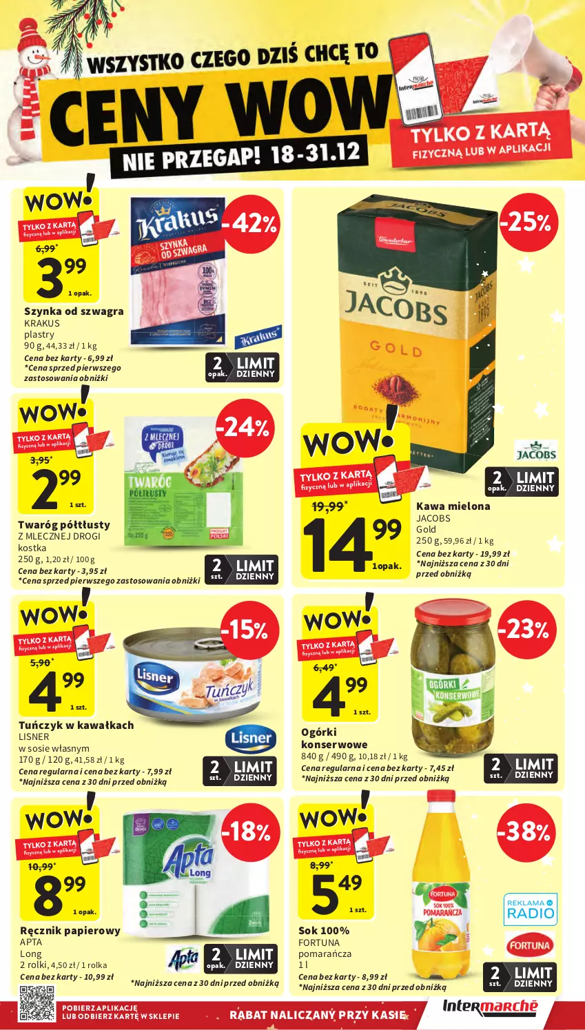 Gazetka promocyjna Intermarche - Gazetka promocyjna - ważna 18.12 do 23.12.2025 - strona 11 - produkty: Fortuna, Gra, Jacobs, Kawa, Kawa mielona, Krakus, Lisner, Ogórki konserwowe, Papier, Ręcznik, Rolki, Ser, Sok, Sos, Szynka, Tuńczyk, Twaróg, Twaróg półtłusty