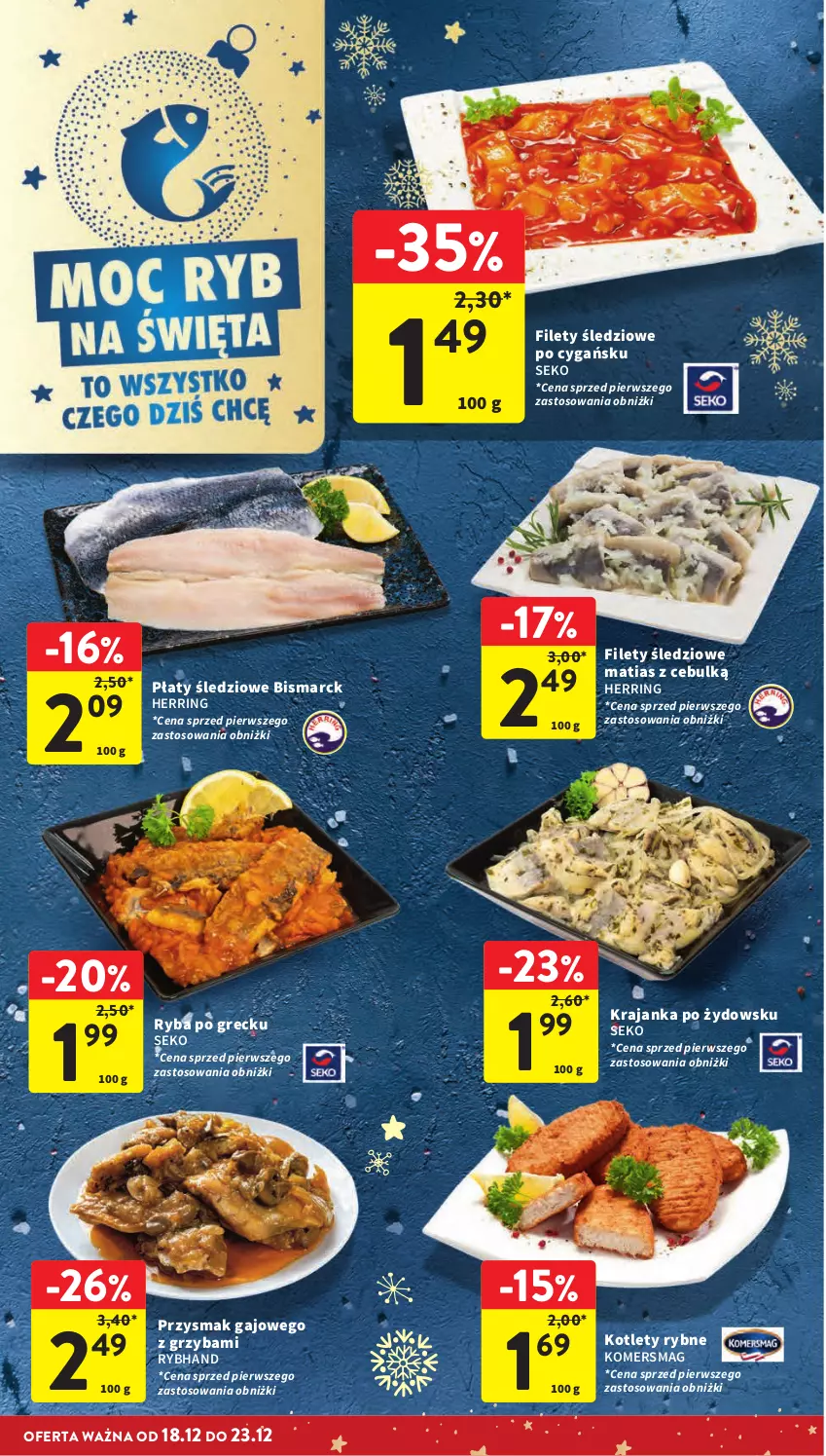 Gazetka promocyjna Intermarche - Gazetka promocyjna - ważna 18.12 do 23.12.2025 - strona 16 - produkty: Kotlet, Płaty śledziowe, Ryba, Ryba po grecku, SEKO