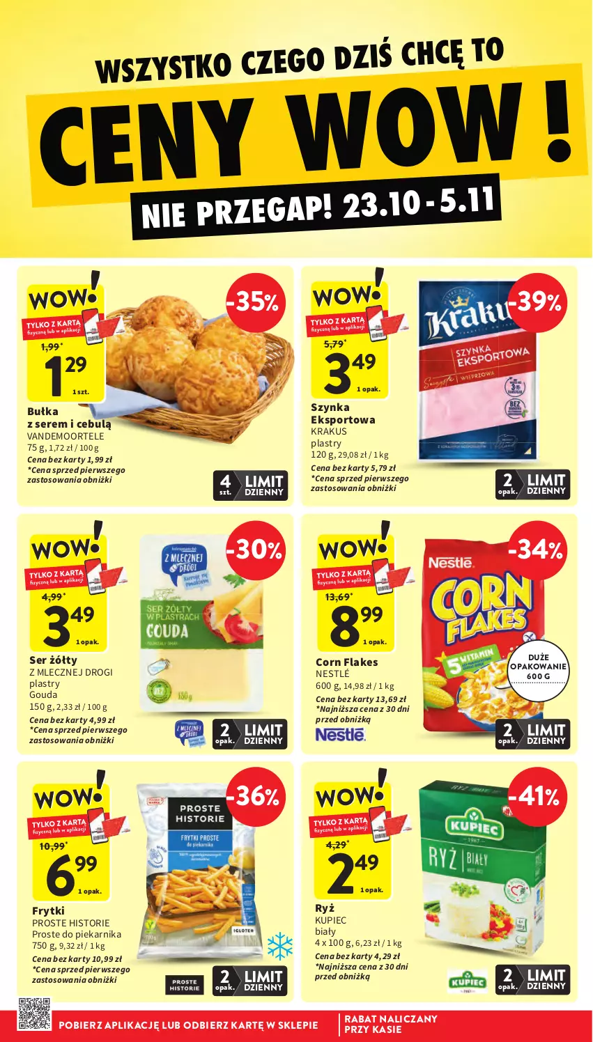 Gazetka promocyjna Intermarche - Gazetka promocyjna - ważna 23.10 do 29.10.2025 - strona 12 - produkty: Bułka, Corn flakes, Frytki, Gouda, Krakus, Kupiec, Nestlé, Piec, Piekarnik, Por, Ryż, Ser, Sport, Szynka