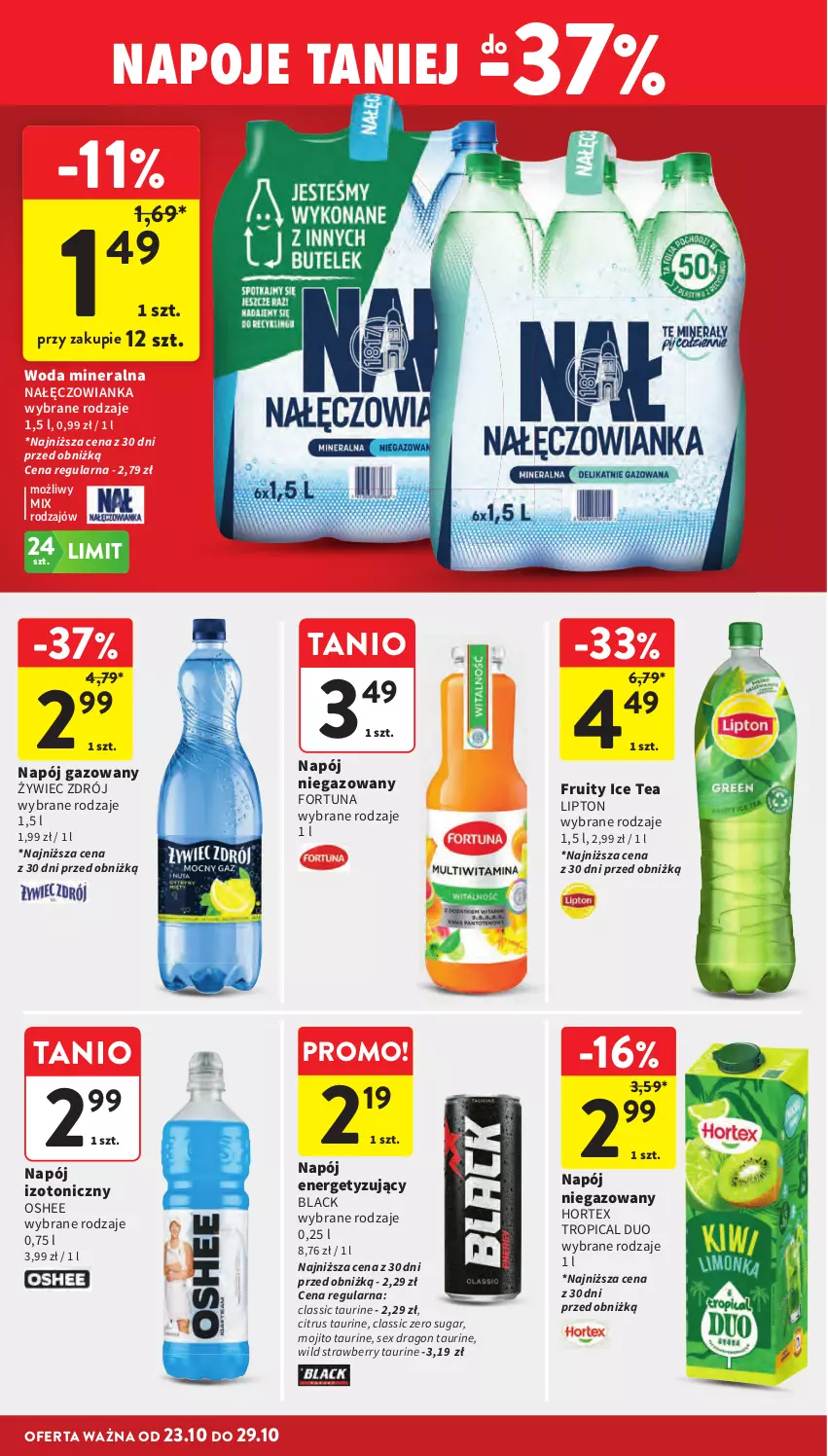 Gazetka promocyjna Intermarche - Gazetka promocyjna - ważna 23.10 do 29.10.2025 - strona 30 - produkty: Fortuna, Hortex, Ice tea, Lack, Lipton, Nałęczowianka, Napój, Napój gazowany, Napój izotoniczny, Napój niegazowany, Napoje, Oshee, Tropical, Woda, Woda mineralna
