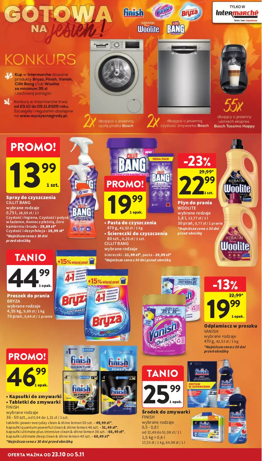 Gazetka promocyjna Intermarche - Gazetka promocyjna - ważna 23.10 do 29.10.2025 - strona 32 - produkty: Bryza, Cillit Bang, Dezynfekcja, Finish, Odplamiacz, Płyn do prania, Proszek do prania, Spray do czyszczenia, Tablet, Tabletki do zmywarki, Vanish, Woolite, Zmywarki