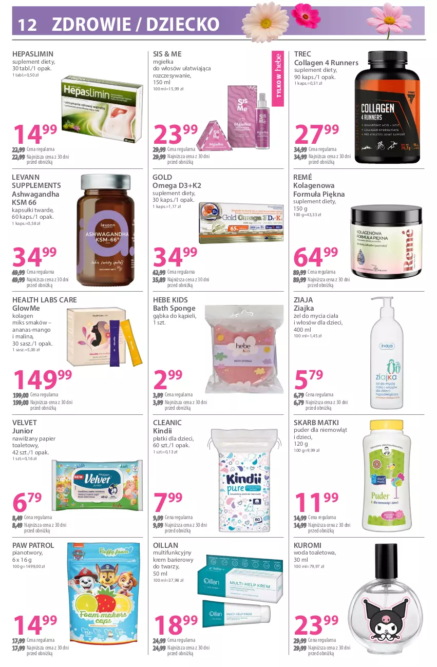 Gazetka promocyjna Hebe - Gazetka - ważna 04.03 do 18.03.2026 - strona 12 - produkty: Ananas, Cleanic, Dzieci, K2, Kindii, Kolagen, Mango, Nawilżany papier, Oillan, Papier, Papier toaletowy, Puder, Suplement diety, Velvet, Waga, Woda, Woda toaletowa, Zdrowie, Ziaja, Ziajka