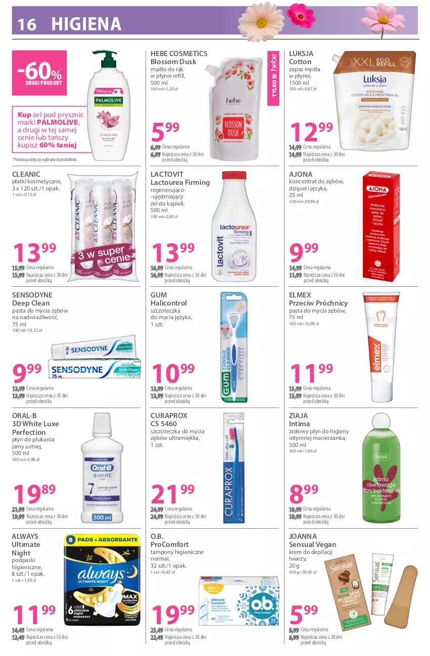 Gazetka promocyjna Hebe - Gazetka - ważna 04.03 do 18.03.2026 - strona 16 - produkty: Always, Cleanic, Control, Curaprox, Elmex, Hebe Cosmetics, Joanna, Krem do depilacji, Luksja, Mydło, O.B., Palmolive, Płatki kosmetyczne, Płyn do higieny intymnej, Płyn do płukania, Płyn do płukania jamy ustnej, Podpaski, Sensodyne, Sensual, Szczoteczka, Tampony, Zapas mydła w płynie, Ziaja