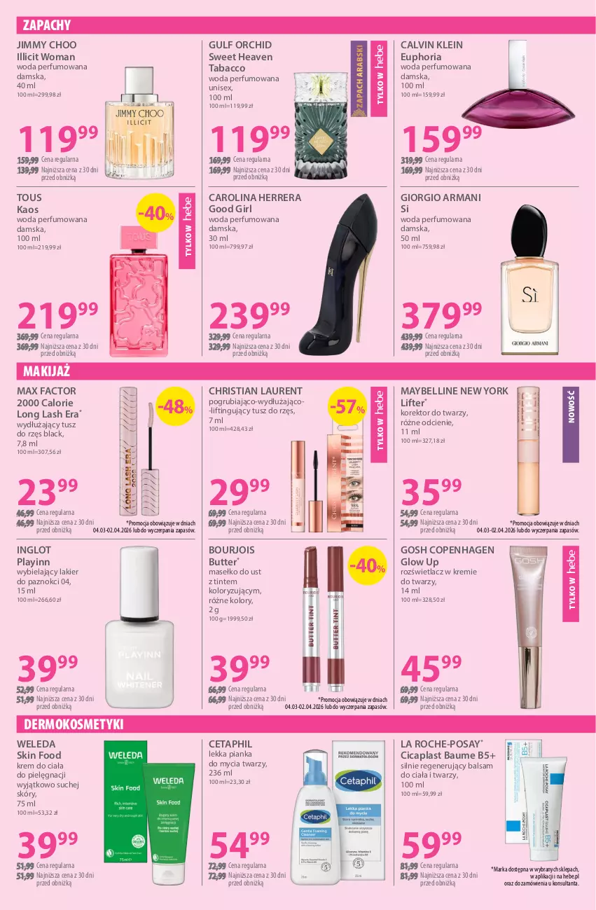Gazetka promocyjna Hebe - Gazetka - ważna 04.03 do 18.03.2026 - strona 3 - produkty: Balsam do ciała, Bell, Bourjois, Calvin Klein, Carolina Herrera, Cetaphil, Fa, Giorgio Armani, Gosh, Jimmy Choo, Korektor do twarzy, Krem do ciała, La Roche-Posay, Lack, Lakier, Lakier do paznokci, Laur, Makijaż, Max Factor, Maybelline, Perfum, Pianka do mycia twarzy, Rozświetlacz, Tusz, Weleda, Woda, Woda perfumowana
