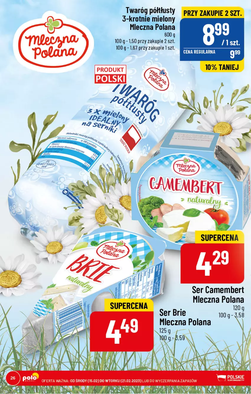 Gazetka promocyjna PoloMarket - Gazetka pomocyjna - ważna 15.02 do 21.02.2023 - strona 26 - produkty: Brie, Camembert, LANA, Ser, Twaróg, Twaróg półtłusty, Wino