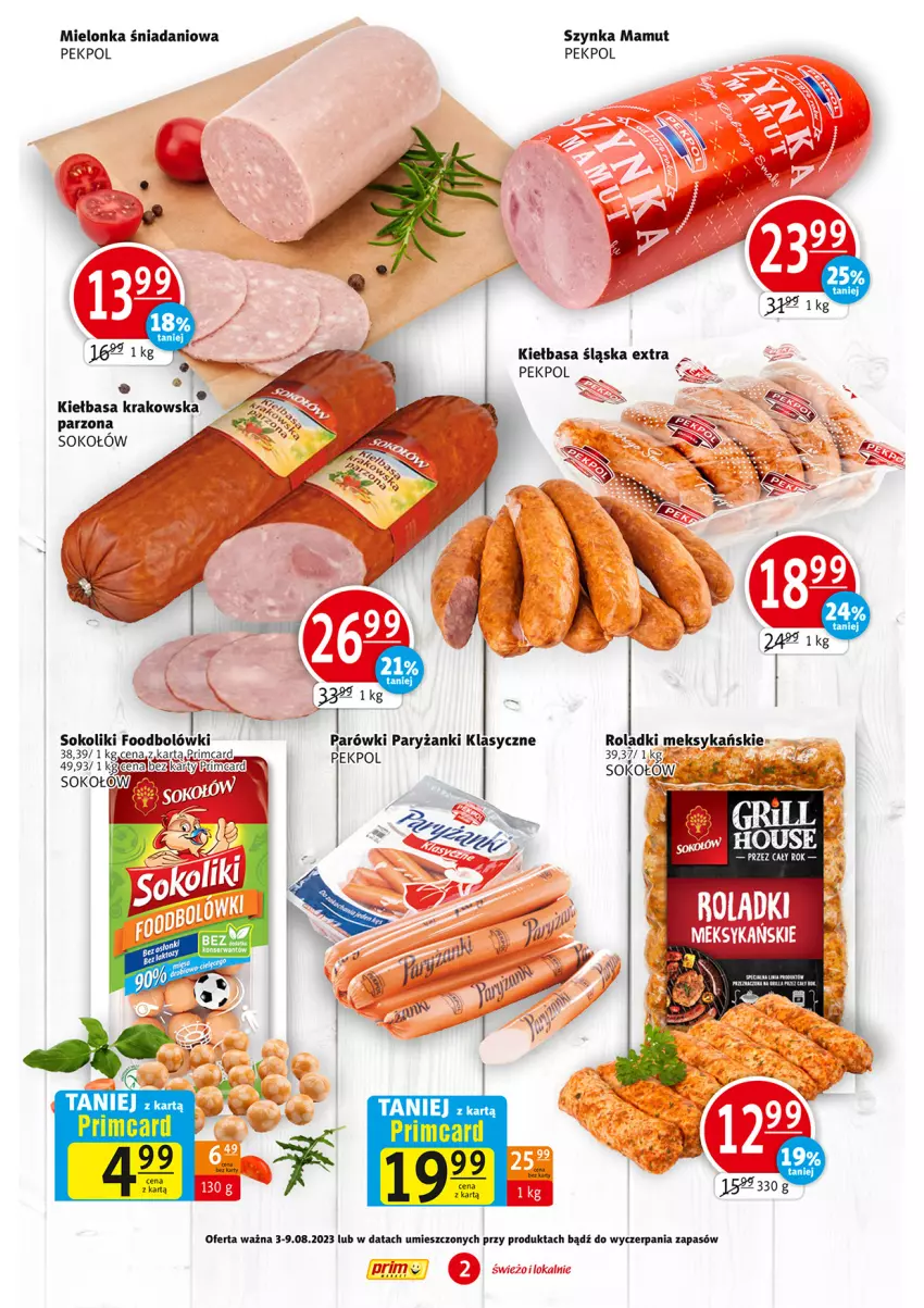 Gazetka promocyjna Prim Market - ważna 03.08 do 09.08.2023 - strona 2 - produkty: Danio, Kiełbasa, Kiełbasa krakowska, Kiełbasa śląska, Parówki, Pekpol, Ryż, Sok, Sokołów, Szynka