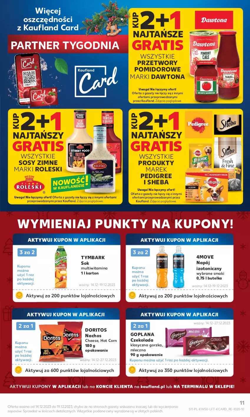 Gazetka promocyjna Kaufland - Gazetka tygodnia - ważna 14.12 do 19.12.2023 - strona 11 - produkty: Czekolada, Dawtona, Goplana, Gra, LANA, Napój, Napój izotoniczny, Pedigree, Sheba, Sok, Sos, Tymbark, Waga