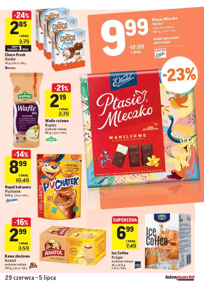 Gazetka promocyjna Intermarche - Gazetka promocyjna - ważna 29.06 do 05.07.2021 - strona 23 - produkty: Kakao, Kawa, Kawa zbożowa, Kinder, Kupiec, Mleczko, Napój, Piec, Ryż, Wafle