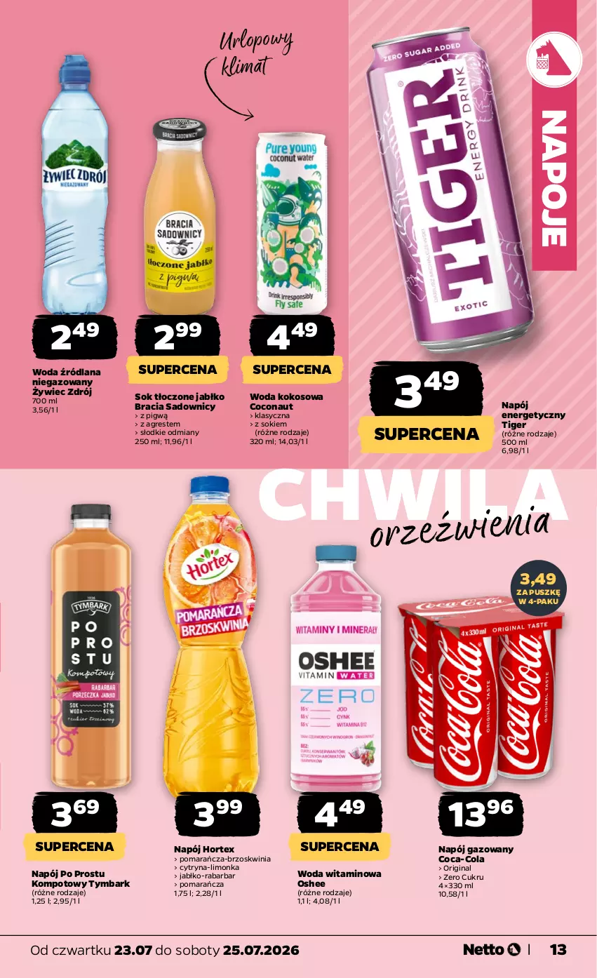 Gazetka promocyjna Netto - Od Czwartku - ważna 23.07 do 25.07.2026 - strona 13 - produkty: Coca-Cola, Gin, Gres, Hortex, Kokos, LANA, Limonka, Napój, Napój energetyczny, Napój gazowany, Napoje, Oshee, Sok, Tiger, Tymbark, Woda