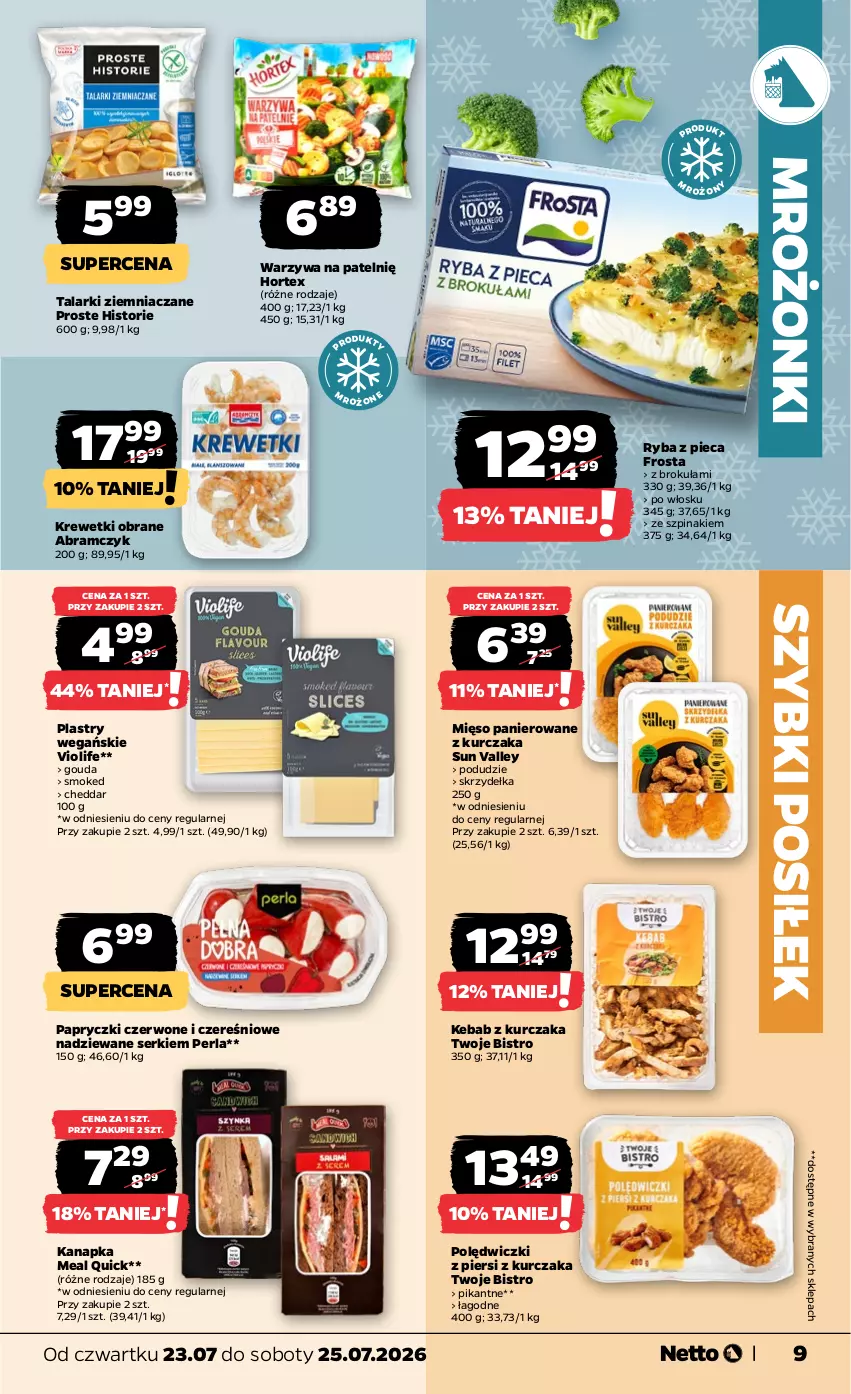 Gazetka promocyjna Netto - Od Czwartku - ważna 23.07 do 25.07.2026 - strona 9 - produkty: Cheddar, Frosta, Gouda, Hortex, Kebab, Kebab z kurczaka, Krewetki, Kurczak, Mięso, Piec, Ryba, Ser, Szpinak, Warzywa