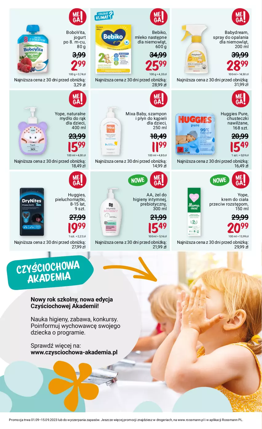 Gazetka promocyjna Rossmann - 1 września - ważna 01.09 do 15.09.2023 - strona 12 - produkty: Babydream, Bebiko, BoboVita, Chusteczki, Dzieci, Huggies, Jogurt, Krem do ciała, Majtki, Mixa, Mleko, Mydło, O nas, Pieluchomajtki, Płyn do kąpieli, Pur, Szampon, Yope