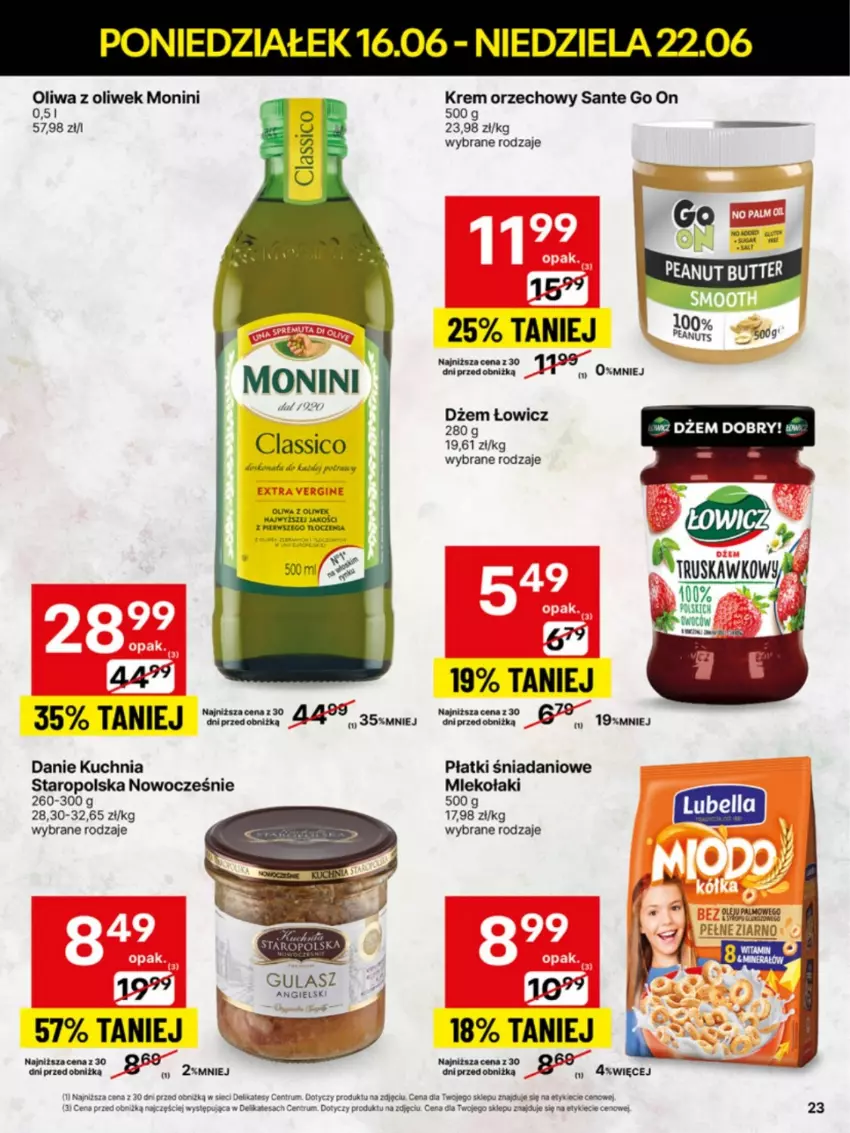 Gazetka promocyjna Delikatesy Centrum - Franczyza DC25 Poniedziałek - ważna 16.06 do 22.06.2025 - strona 23 - produkty: Danio, Dżem, Krem orzechowy, Kuchnia, Kuchnia Staropolska, Monini, Oliwa, Oliwa z oliwek, Rum, Sante