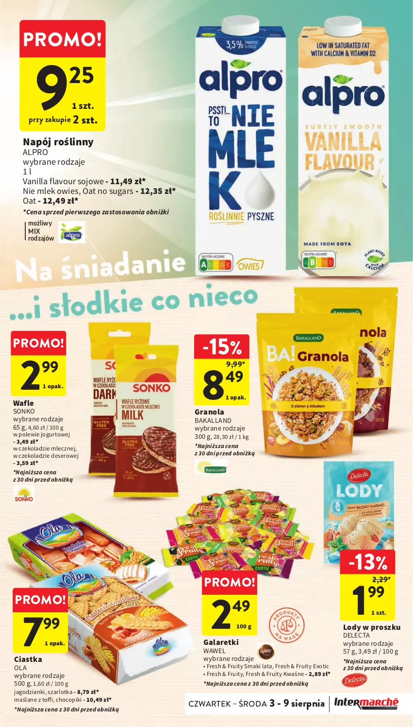 Gazetka promocyjna Intermarche - Gazetka Intermarche - ważna 03.08 do 09.09.2023 - strona 30 - produkty: Alpro, Bakalland, Ciastka, Delecta, Deser, Gala, Galaretki, Gra, Granola, Jogurt, Lody, Napój, Napój roślinny, Ser, Sonko, Szarlotka, Wafle, Wawel