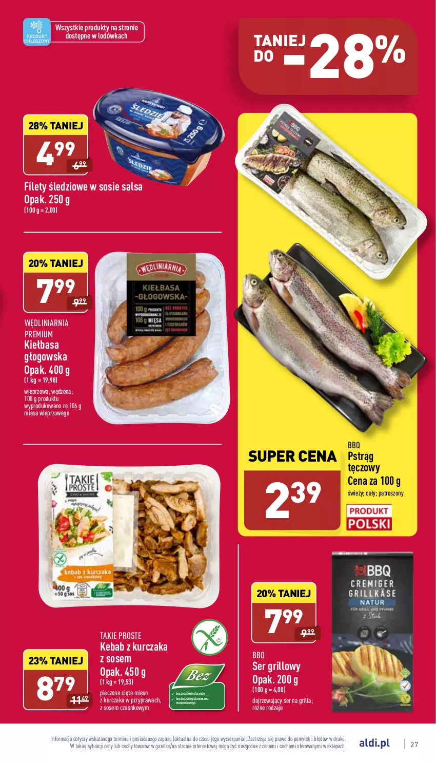 Gazetka promocyjna Aldi - Katalog spożywczy - ważna 20.06 do 26.06.2022 - strona 27 - produkty: Grill, Kebab, Kebab z kurczaka, Kiełbasa, Kiełbasa głogowska, Kurczak, Lodówka, Mięso, Piec, Pstrąg, Pstrąg tęczowy, Salsa, Ser, Sos