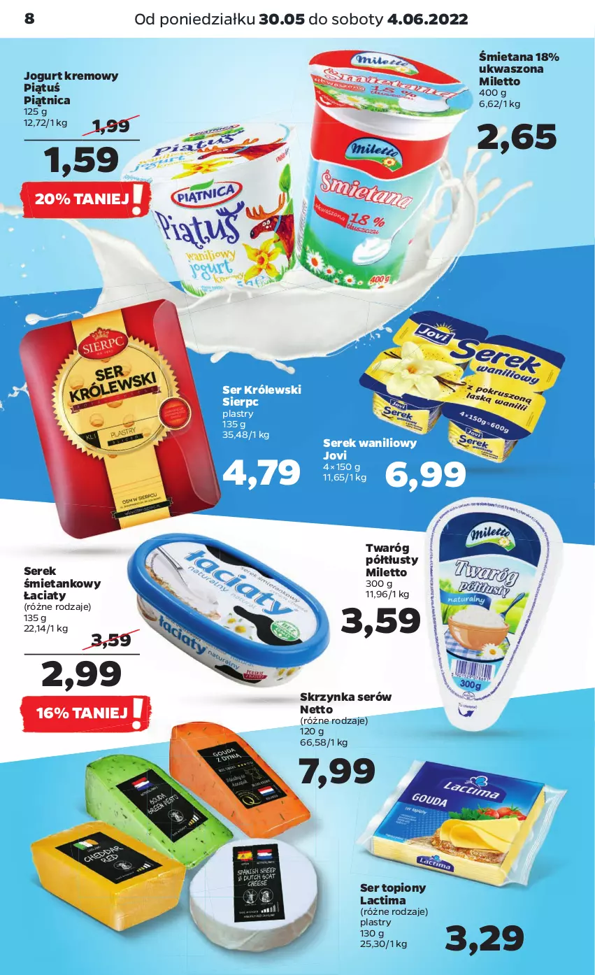 Gazetka promocyjna Netto - Gazetka spożywcza - ważna 30.05 do 04.06.2022 - strona 8 - produkty: Jogurt, Królewski, Piątnica, Ser, Ser topiony, Serek, Top, Twaróg, Twaróg półtłusty