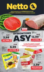Gazetka promocyjna Netto - Gazetka spożywcza - Gazetka - ważna od 04.06 do 04.06.2022 - strona 1 - produkty: Piwa, Piwo, Gra, Tyskie, Schab wieprzowy, Danio, Arbuz, Nestlé
