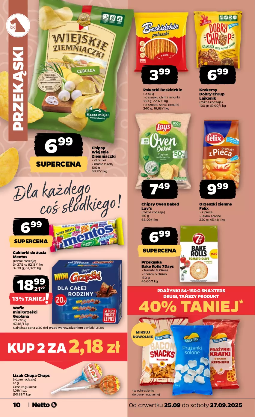 Gazetka promocyjna Netto - Od Czwartku - ważna 25.09 do 27.09.2025 - strona 10 - produkty: Bake Rolls, Beskidzki, Chipsy, Chupa Chups, Cukier, Cukierki, Felix, Goplana, Grześki, Krakersy, Lajkonik, LANA, Lay’s, Masło, Mentos, Mini Grześki, Orzeszki, Orzeszki ziemne, Piec, Ser, Wafle