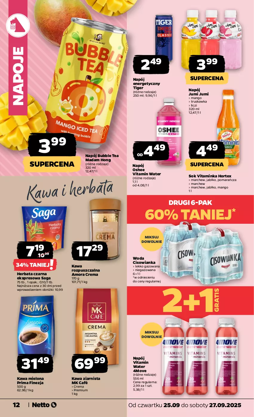 Gazetka promocyjna Netto - Od Czwartku - ważna 25.09 do 27.09.2025 - strona 12 - produkty: Cisowianka, Gra, Herbata, Herbata czarna, Hortex, Inka, Kawa, Kawa mielona, Kawa rozpuszczalna, Kawa ziarnista, Liczi, Mango, Napój, Napój energetyczny, Napoje, Oshee, Prima, Saga, Sok, Tiger, Woda