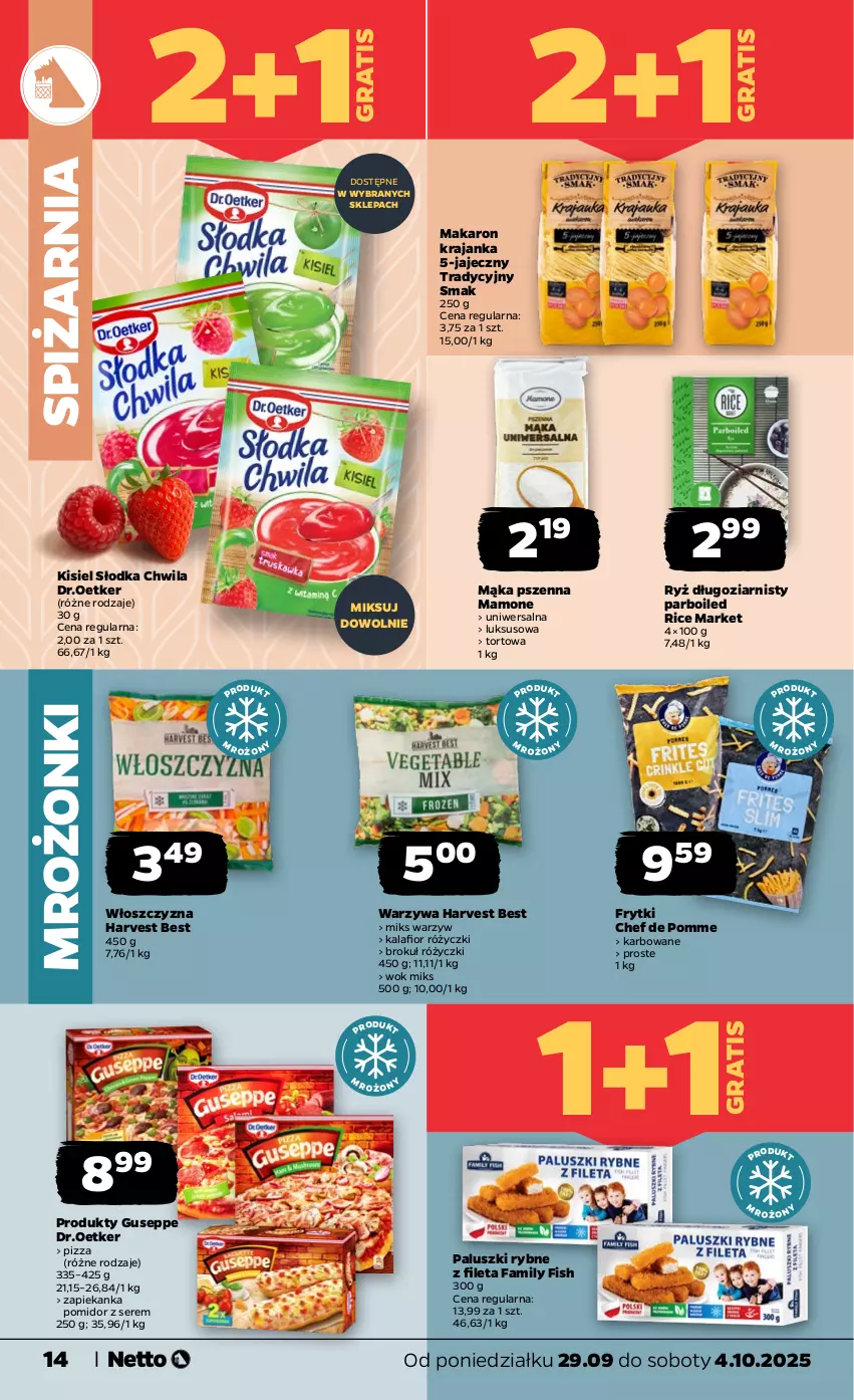 Gazetka promocyjna Netto - Od Poniedziałku - ważna 29.09 do 04.10.2025 - strona 14 - produkty: Fa, Frytki, Gra, Kalafior, Kisiel, Mąka, Mąka pszenna, Makaron, Paluszki rybne, Pizza, Ryż, Ser, Słodka Chwila, Warzywa, Zapiekanka