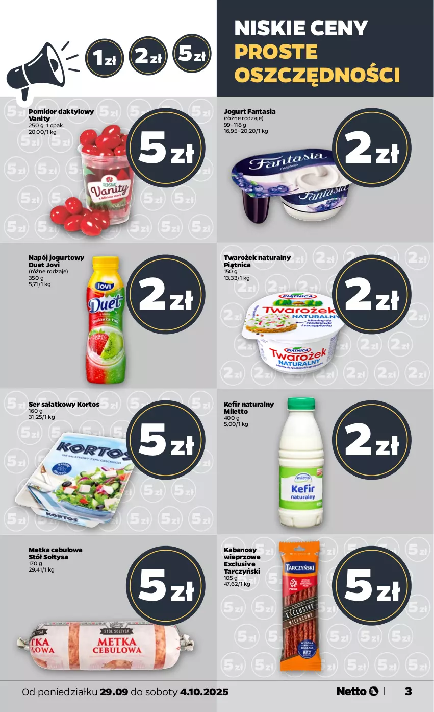 Gazetka promocyjna Netto - Od Poniedziałku - ważna 29.09 do 04.10.2025 - strona 3 - produkty: Fa, Fanta, Jogurt, Kabanos, Kefir, Kefir naturalny, Napój, Napój jogurtowy, Piątnica, Sałat, Ser, Stół, Tarczyński
