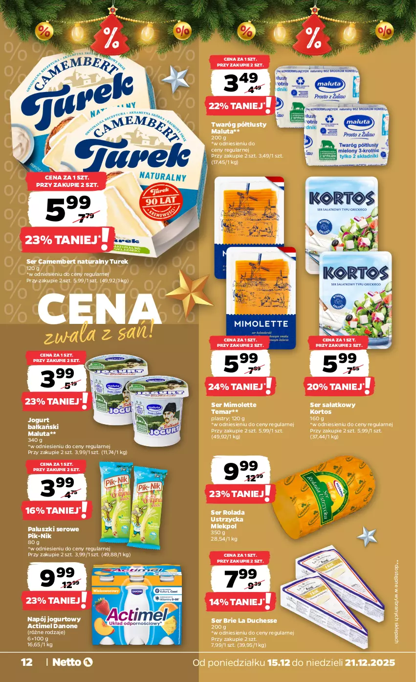 Gazetka promocyjna Netto - Od Poniedziałku - ważna 15.12 do 21.12.2025 - strona 12 - produkty: Actimel, Brie, Camembert, Danone, Jogurt, Mimolette, Napój, Napój jogurtowy, Rolada, Rolada Ustrzycka, Sałat, Ser, Twaróg, Twaróg półtłusty