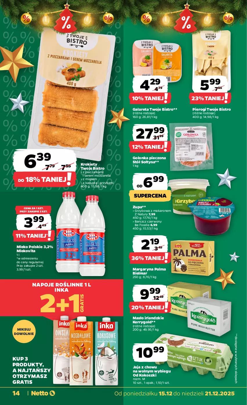 Gazetka promocyjna Netto - Od Poniedziałku - ważna 15.12 do 21.12.2025 - strona 14 - produkty: Gala, Golonka pieczona, Gra, Inka, Jaja, Kapustą, Kokos, Kosz, Krokiety, Makaron, Margaryna, Masło, Mleko, Mlekovita, Mozzarella, Napoje, Palma, Piec, Pieczarka, Pierogi, Ser, Stół, Zupa
