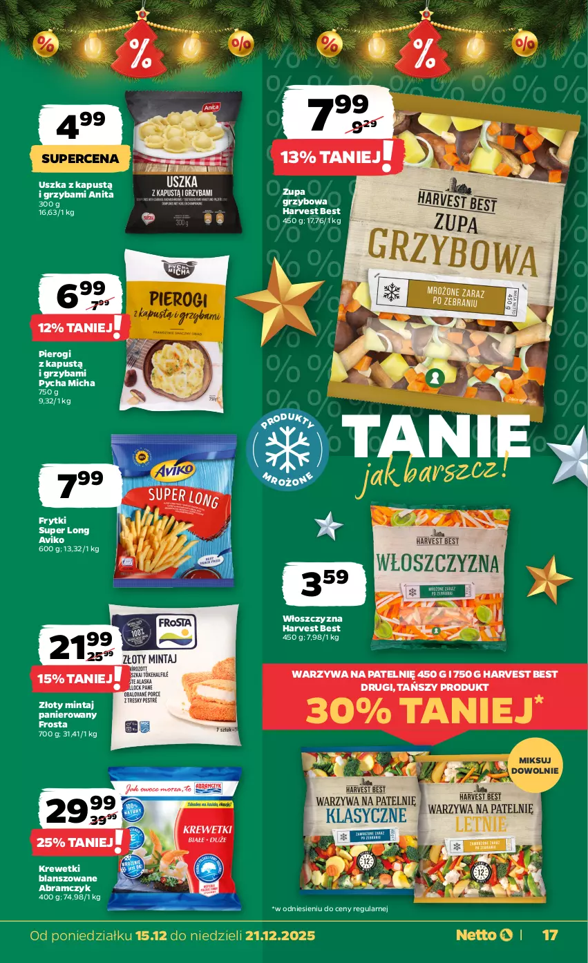 Gazetka promocyjna Netto - Od Poniedziałku - ważna 15.12 do 21.12.2025 - strona 17 - produkty: Frosta, Frytki, Kapustą, Krewetki, Mintaj, Pierogi, Warzywa, Zupa