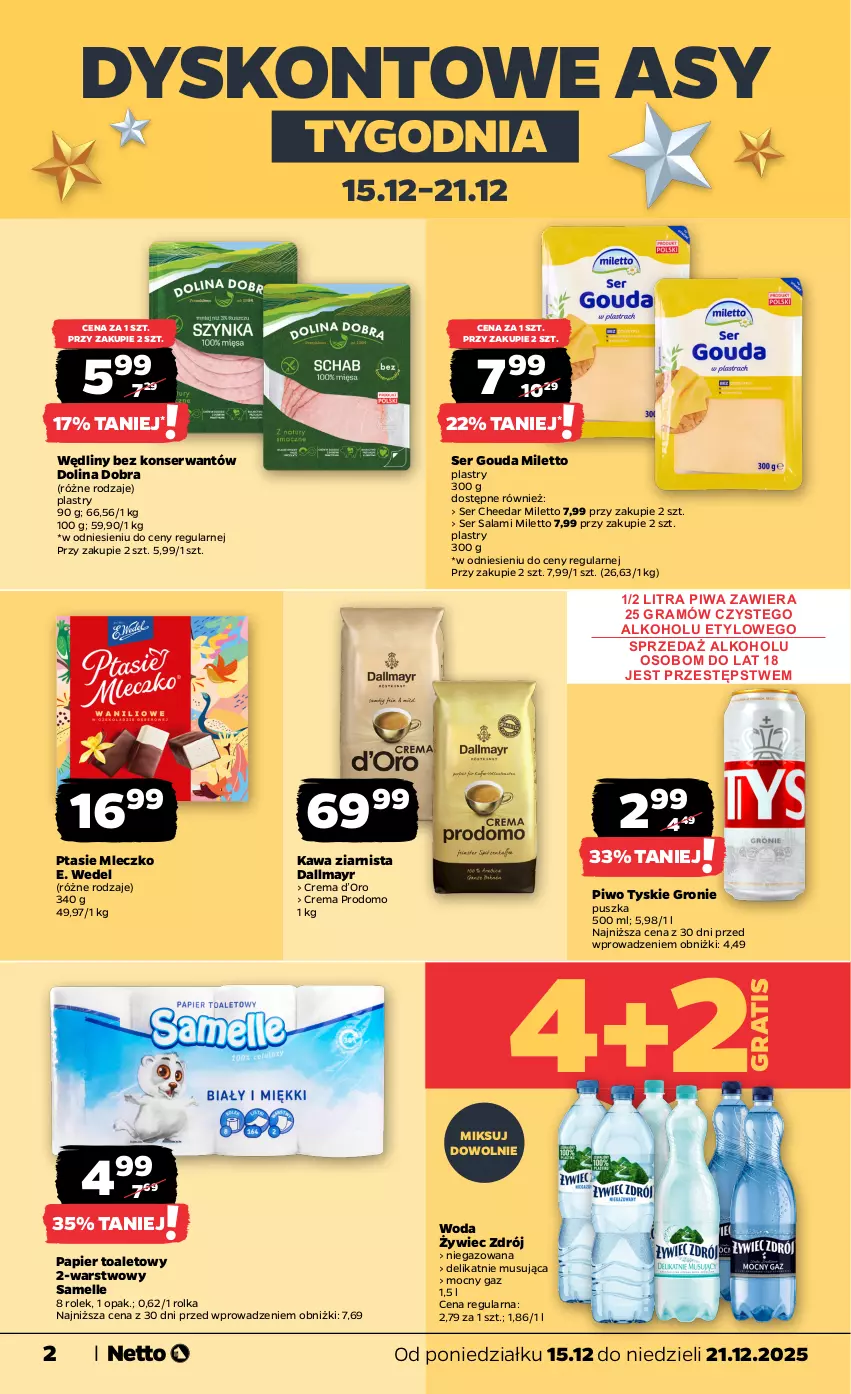 Gazetka promocyjna Netto - Od Poniedziałku - ważna 15.12 do 21.12.2025 - strona 2 - produkty: Dallmayr, E. Wedel, Gouda, Gra, Kawa, Kawa ziarnista, Mleczko, Mus, Papier, Papier toaletowy, Piwa, Piwo, Ptasie mleczko, Salami, Ser, Ser salami, Tyskie, Woda