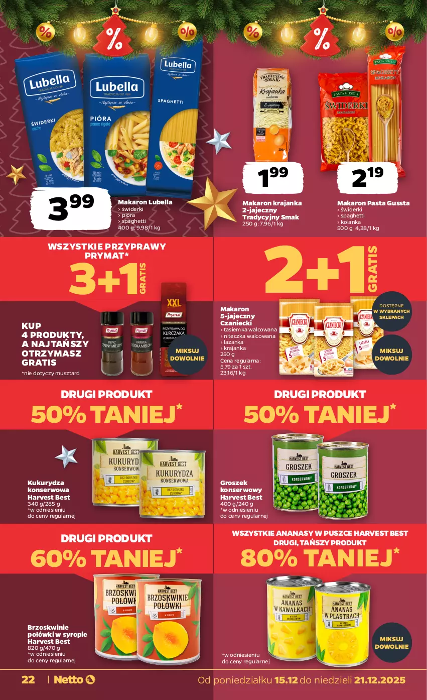 Gazetka promocyjna Netto - Od Poniedziałku - ważna 15.12 do 21.12.2025 - strona 22 - produkty: Ananas, Bell, Bella, Brzoskwinie, Gra, Groszek, Kukurydza, Kukurydza konserwowa, Lubella, Makaron, Mus, Prymat, Przyprawy, Ser, Spaghetti, Syrop