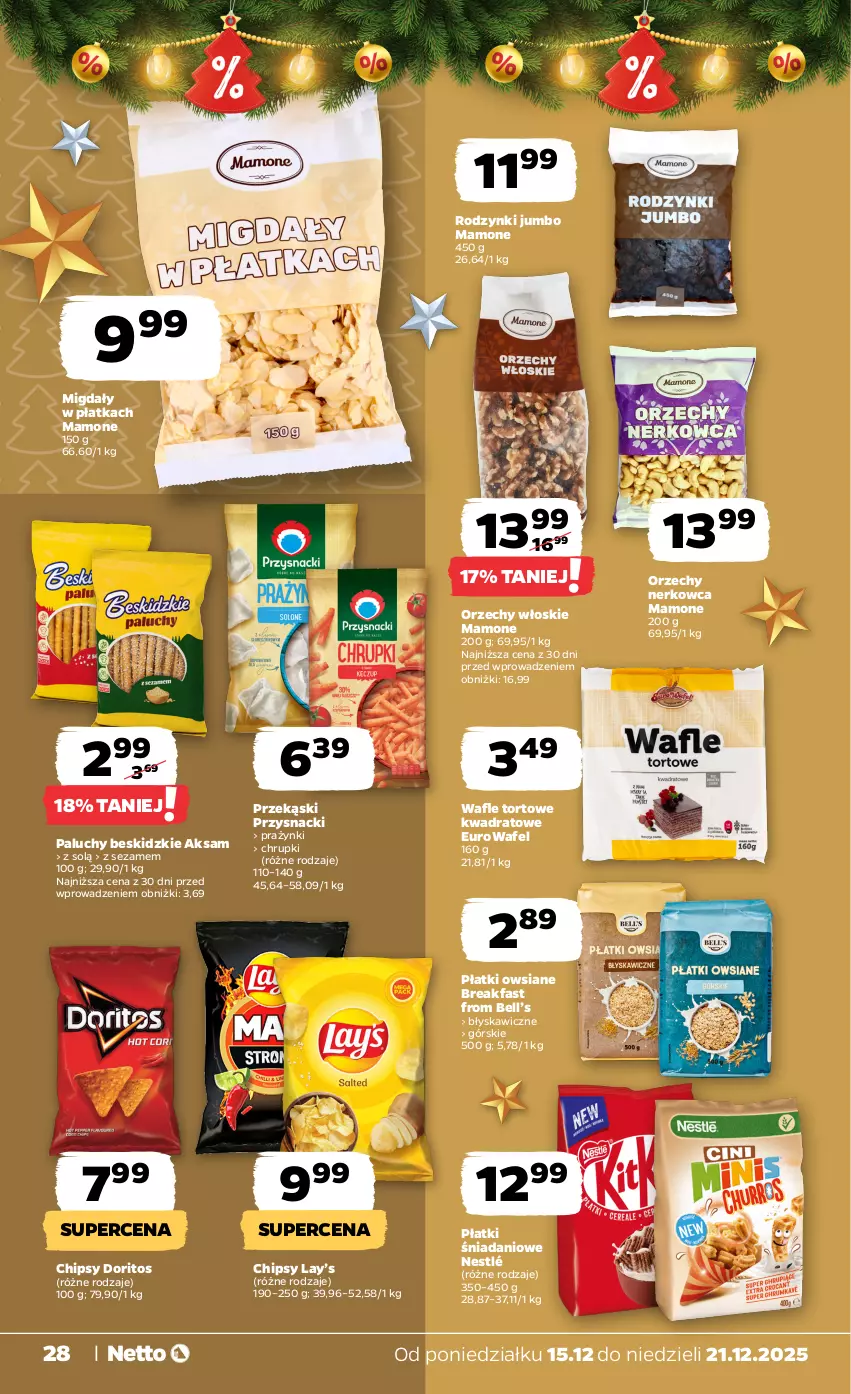 Gazetka promocyjna Netto - Od Poniedziałku - ważna 15.12 do 21.12.2025 - strona 28 - produkty: Aksam, Bell, Beskidzki, Chipsy, Chrupki, Danio, Fa, Lay’s, Migdały, Nestlé, Orzechy włoskie, Płatki owsiane, Przysnacki, Rodzynki, Sezam, Wafle, Wafle tortowe